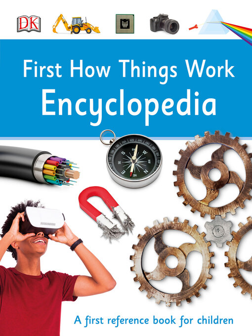 Title details for How Things Work Encyclopedia by DK - Available